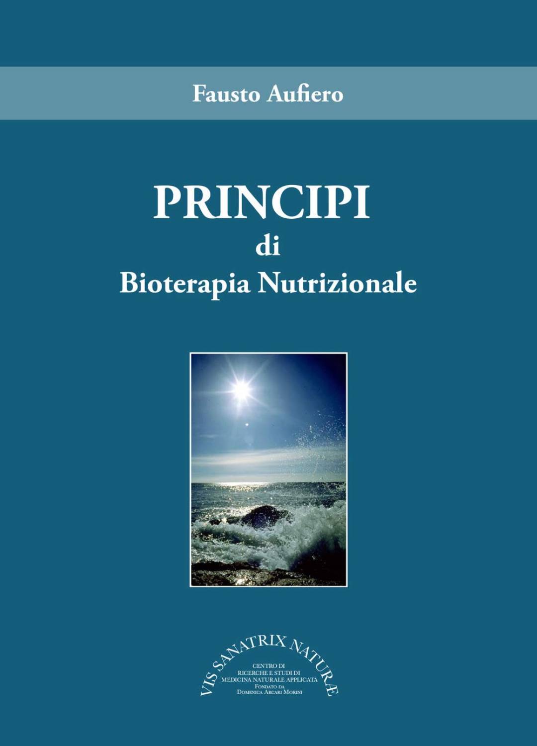 Principi di Bioterapia Nutrizionale - Aufiero