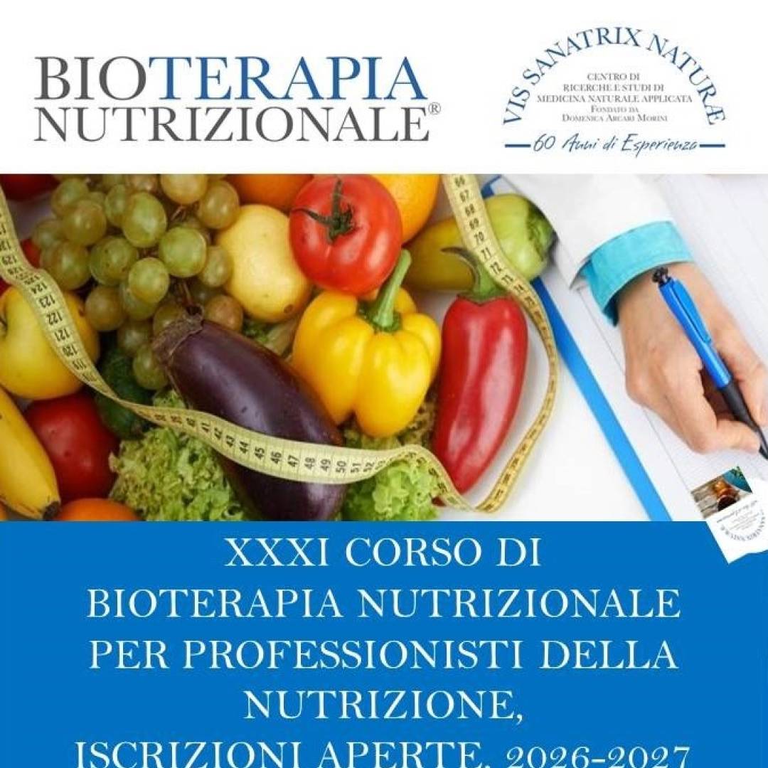 2026-2027 ISCRIZIONI APERTE XXXI EDIZIONE DEL CORSO DI BIOTERAPIA NUTRIZIONALE PER PROFESSIONISTI
